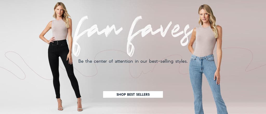 HOMEPAGE HERO: BEST SELLERS  H: Fan Faves  SH: Be the center of attention in our best-selling styles.   CTA: SHOP BEST SELLERS