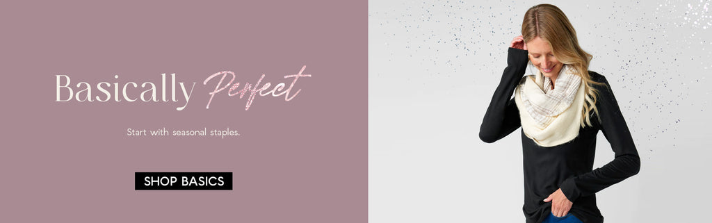H: Basically Perfect SH: Finally, essentials that understand your height. CTA: Shop Basics>